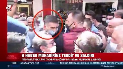 İP'te yeni moda saldırmak! A Haber muhabirinin yakasına yapıştılar