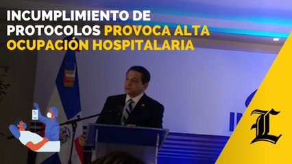 Incumplimiento de protocolos provoca alta ocupación hospitalaria, según ministro de Salud