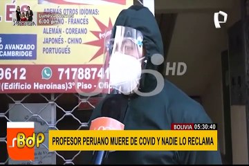 Profesor peruano muere de covid en Bolivia: su cadáver permanece tres días en una oficina