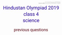 Hindustan Olympiad class 4 science,  previous questions,2019