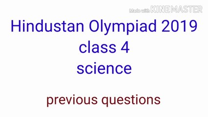 Hindustan Olympiad class 4 science,  previous questions,2019