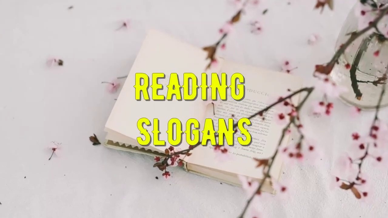Reading Slogans, Slogans and Quotes About Book, Importance of Reading Books