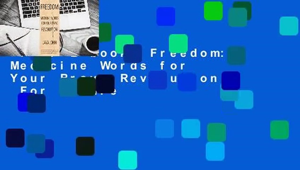Full E-book  Freedom: Medicine Words for Your Brave Revolution  For Kindle