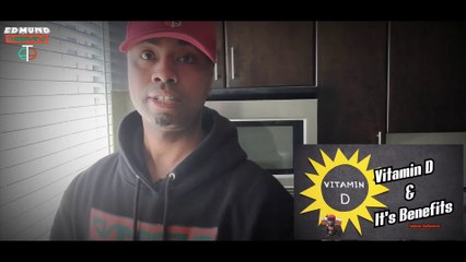 Vitamin D and It's Benefits