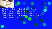 About For Books  The Big Lie: How Autism Epidemic Denial Hurts Children, Families--and Our Future