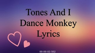 Tones And I Dance Monkey Lyrics