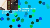 Full version  Drinking with the Saints: Cocktails & Spirits for Saints & Sinners  Review