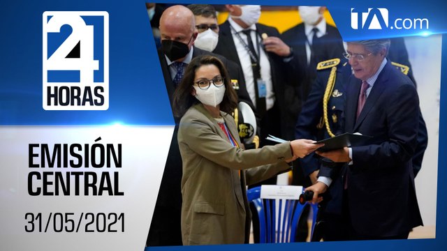 Noticias Ecuador: Noticiero 24 Horas 31/05/2021 (Emisión Central)