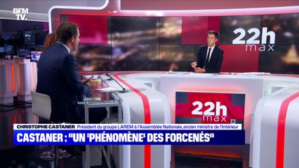 Christophe Castaner: "Il y a une tendance, un phénomène de forcenés" - 31/05