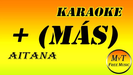 Karaoke + (MÁS) (Acústico) -  Aitana - Instrumental - Lyrics - Letra