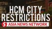Vietnam News | Movement restrictions in Ho Chi Minh City
