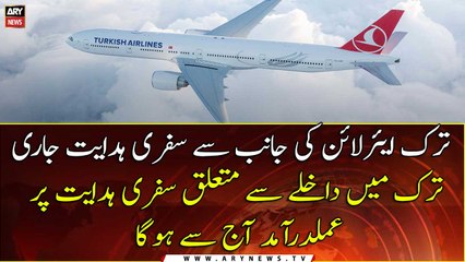 Turkish Airlines issues latest travel instructions