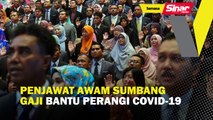 Penjawat awam sumbang gaji bantu perangi Covid-19