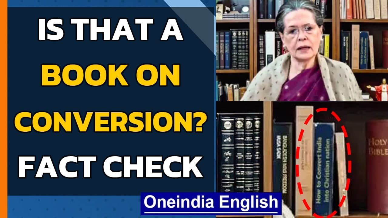 Sonia Gandhi's book shelf has volume on religious conversions? Fact Check | Oneindia News