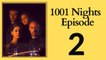 1001 Nights 2. Episode