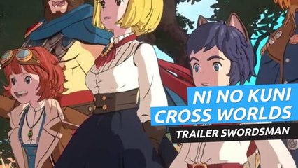 Ni No Kuni: Cross Worlds - Trailer Swordsman