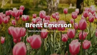 Brent Emerson | Horticulture Careers - Seed Your Future