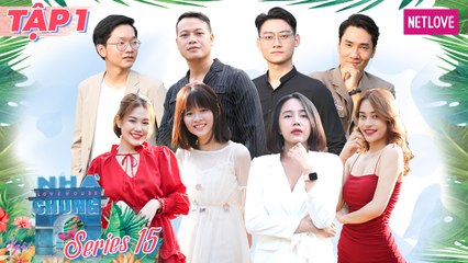 Ngôi Nhà Chung | Love House - Mùa 15 - Tập 01