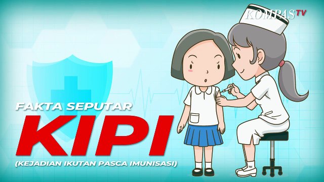 Fakta Seputar KIPI Vaksin Covid-19: Pengertian, Jenis, hingga Penanganan