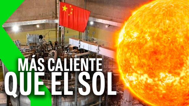 EL SOL ARTIFICIAL de CHINA: 10 VECES MÁS CALIENTE!!