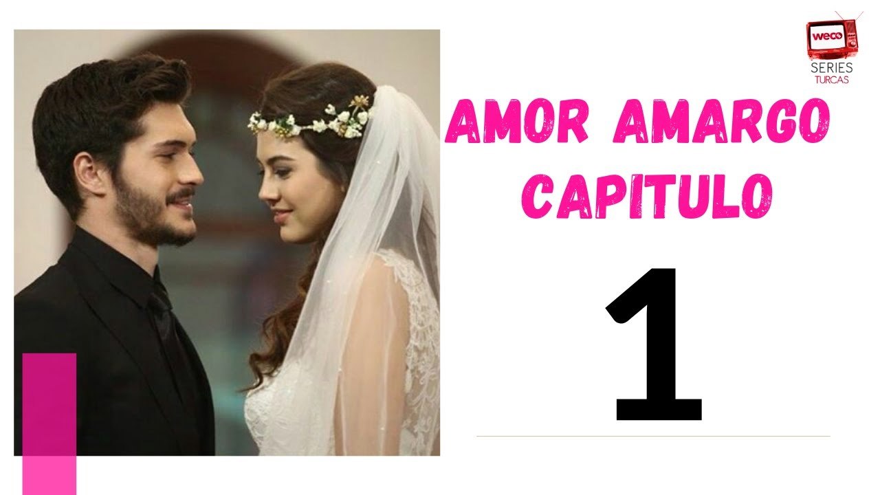 amor-amargo-capitulo-1-v-deo-dailymotion