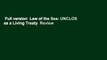 Full version  Law of the Sea: UNCLOS as a Living Treaty  Review