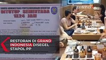 Langgar Protokol Kesehatan, Satpol PP DKI Jakarta Segel Restoran di Grand Indonesia