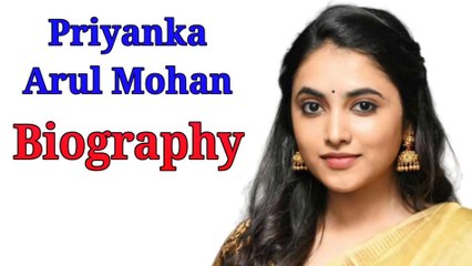 Priyanka Arul Mohan Biography (Age, Affairs, Breast Size etc)