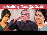 Nassar replies to Controversial Video on Sarath Kumar & Radha Ravi