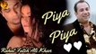 Piya Piya | Romantic Song | Humaima Malik | Rahat Fateh Ali Khan