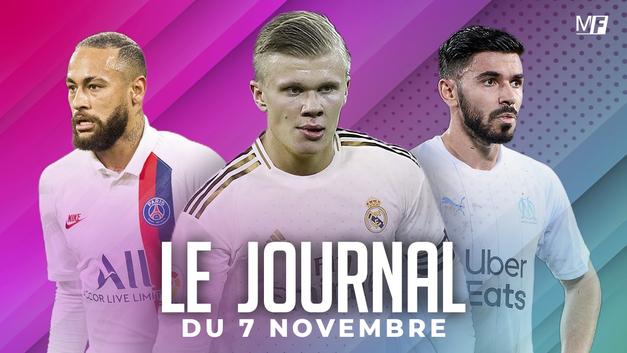 L'OM GAGNE SANS CONVAINCRE, HAALAND VERS LE REAL MADRID, LE CHOC PSG-RENNES LES INFOS FOOT DU JOUR