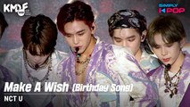 [Simply K-Pop] NCT U (엔시티 유) - Make A Wish (Birthday Song) _ KMDF 2020