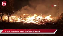 14 haneli köyde yangın: 10 ev ve bir cami yandı