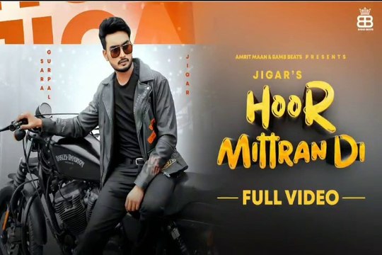 Hoor Mittra Di (4k Video) Jigar Ft Sara Gurpal | Amrit Maan | Ikky Music | Latest Punjabi Songs 2020