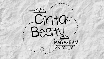 Bagas Ran - Cinta Begitu (Official Lyric Video)