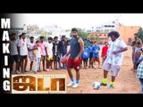 Yogi Babu & Kathir Football Skills live shoot | Jada Official Making | #Kathir #Yogibabu