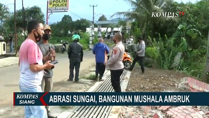 Mushala Ambruk Rata Tak Kuat Kena Abrasi Sungai