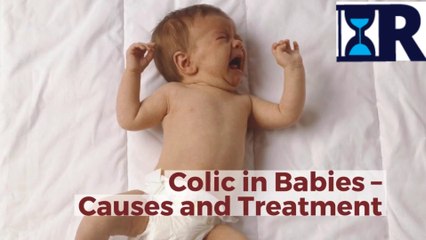 Colic in Babies – Causes, Signs and Remedies
