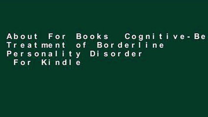 About For Books  Cognitive-Behavioral Treatment of Borderline Personality Disorder  For Kindle