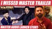 Vijay செம காண்டாகிடுவேனு   சொன்னார்- Shanthanu | Master Audio Launch