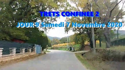 Trets confinée 2 - 7 Novembre JOUR8 Dans la campagne tretsoise