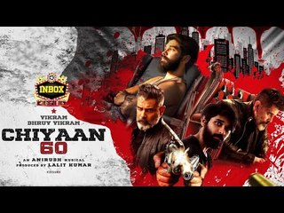 BREAKING: Is Chiyaan 60 Prequel to Jigirthanda? | Vikram | Dhruv | inbox