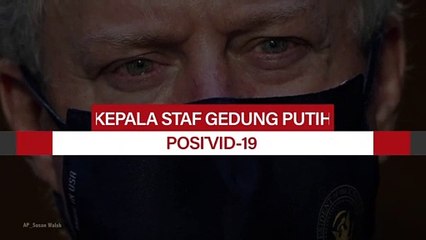 Kepala Staf Gedung Putih Positif Covid-19