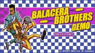 Balacera Brothers Demo No Death Run(Contra Styled Game)