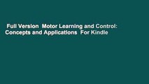 Full Version  Motor Learning and Control: Concepts and Applications  For Kindle
