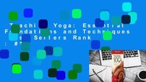 Teaching Yoga: Essential Foundations and Techniques  Best Sellers Rank : #1