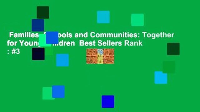 Families, Schools and Communities: Together for Young Children Best Sellers Rank : #3