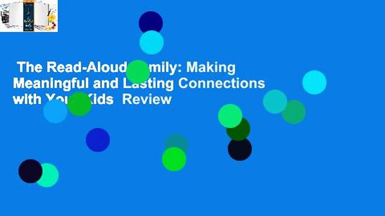 The Read-Aloud Family: Making Meaningful and Lasting Connections with Your Kids  Review