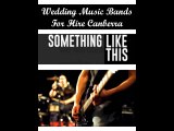 Wedding Music Bands For Hire Canberra