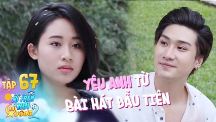 Những Đứa Con Từ Trên Trời Rơi Xuống 2 | Tập 67 FULL: Hana rung động khi được T-up P336 hát tặng